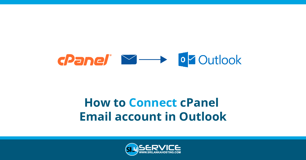 How to Connect cPanel Email account in Outlook Knowledge Base