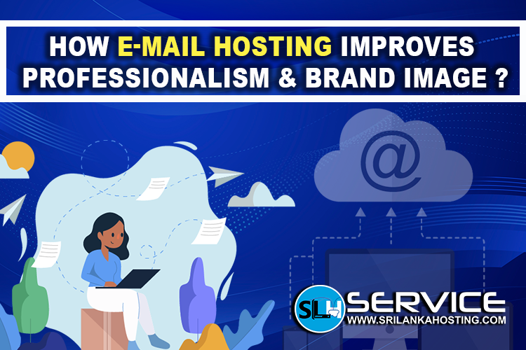 How Email Hosting Improves Professionalism and Brand Image